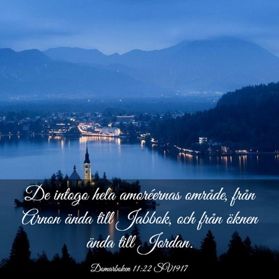 Picture 03 - Domarboken 11:22 SV1917 - De intogo hela amoréernas område, från Arnon - Bible Verse Picture