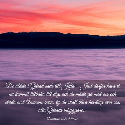 Picture 03 - Domarboken 11:8 SV1917 - De äldste i Gilead sade till Jefta: »Just - Bible Verse Picture
