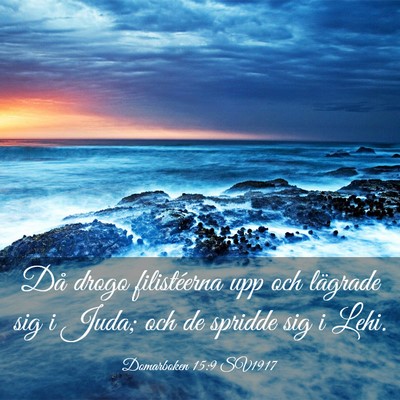 Picture 03 - Domarboken 15:9 SV1917 - Då drogo filistéerna upp och lägrade sig i - Bible Verse Picture