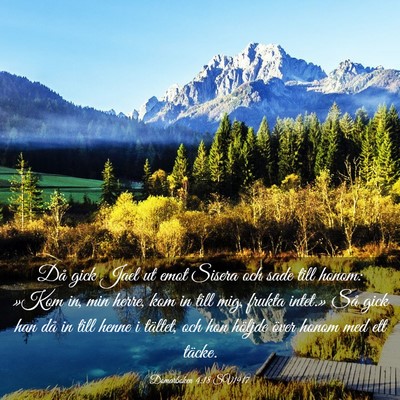 Picture 03 - Domarboken 4:18 SV1917 - Då gick Jael ut emot Sisera och sade till honom: - Bible Verse Picture