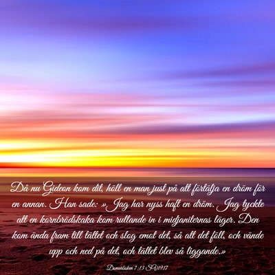 Picture 03 - Domarboken 7:13 SV1917 - Då nu Gideon kom dit, höll en man just på att - Bible Verse Picture