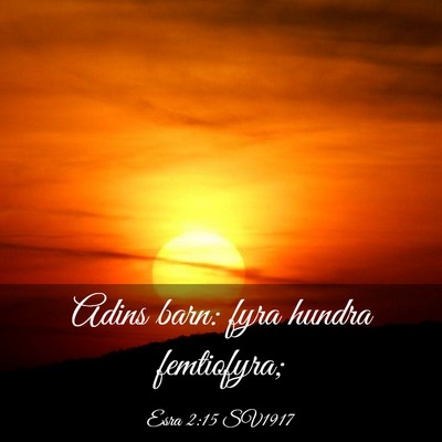 Picture 03 - Esra 2:15 SV1917 - Adins barn: fyra hundra - Bible Verse Picture