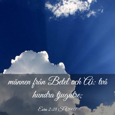 Picture 03 - Esra 2:28 SV1917 - männen från Betel och Ai: två hundra - Bible Verse Picture