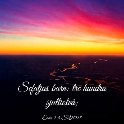 Picture 03 - Esra 2:4 SV1917 - Sefatjas barn: tre hundra - Bible Verse Picture