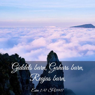 Picture 03 - Esra 2:47 SV1917 - Giddels barn, Gahars barn, Reajas - Bible Verse Picture