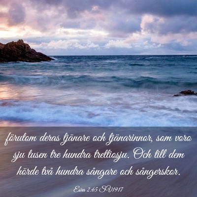Picture 03 - Esra 2:65 SV1917 - förutom deras tjänare och tjänarinnor, som - Bible Verse Picture