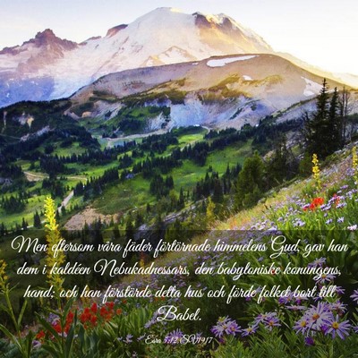 Picture 03 - Esra 5:12 SV1917 - Men eftersom våra fäder förtörnade himmelens - Bible Verse Picture