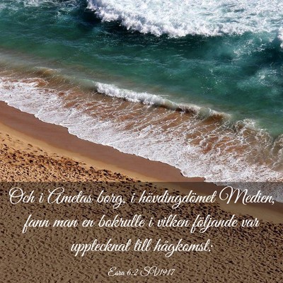 Picture 03 - Esra 6:2 SV1917 - Och i Ametas borg, i hövdingdömet Medien, fann - Bible Verse Picture