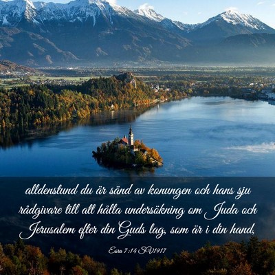 Picture 03 - Esra 7:14 SV1917 - alldenstund du är sänd av konungen och hans sju - Bible Verse Picture