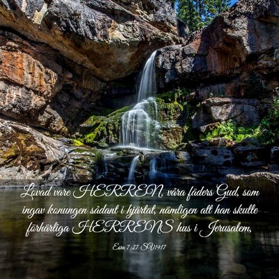Picture 03 - Esra 7:27 SV1917 - Lovad vare HERREN, våra fäders Gud, som ingav - Bible Verse Picture