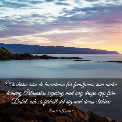 Picture 03 - Esra 8:1 SV1917 - Och dessa voro de huvudmän för familjerna, som - Bible Verse Picture