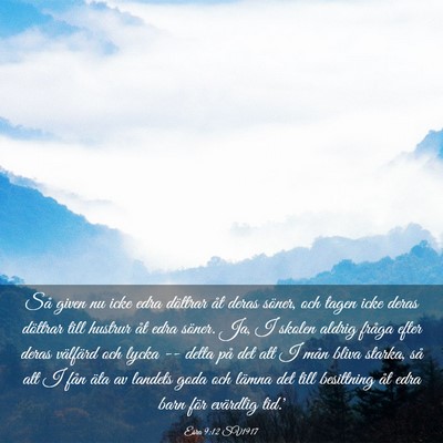 Picture 03 - Esra 9:12 SV1917 - Så given nu icke edra döttrar åt deras söner, - Bible Verse Picture