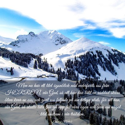 Picture 03 - Esra 9:8 SV1917 - Men nu har ett litet ögonblick nåd vederfarits - Bible Verse Picture