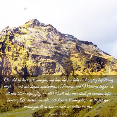 Picture 03 - Ester 1:19 SV1917 - Om det så täckes konungen, må han därför - Bible Verse Picture