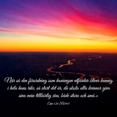 Picture 03 - Ester 1:20 SV1917 - När så den förordning som konungen utfärdar - Bible Verse Picture