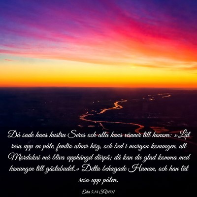 Picture 03 - Ester 5:14 SV1917 - Då sade hans hustru Seres och alla hans vänner - Bible Verse Picture