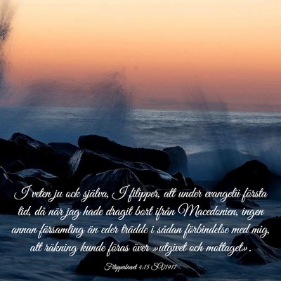 Picture 03 - Filipperbrevet 4:15 SV1917 - I veten ju ock själva, I filipper, att under - Bible Verse Picture