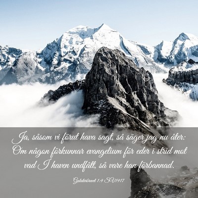 Picture 03 - Galaterbrevet 1:9 SV1917 - Ja, såsom vi förut hava sagt, så säger jag nu - Bible Verse Picture