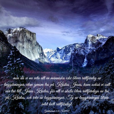 Picture 03 - Galaterbrevet 2:16 SV1917 - men då vi nu veta att en människa icke bliver - Bible Verse Picture