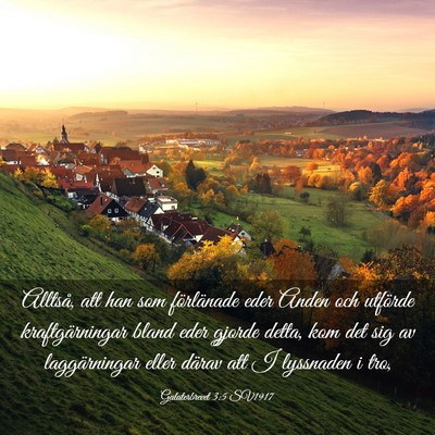 Picture 03 - Galaterbrevet 3:5 SV1917 - Alltså, att han som förlänade eder Anden och - Bible Verse Picture