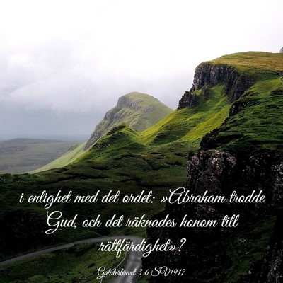 Picture 03 - Galaterbrevet 3:6 SV1917 - i enlighet med det ordet: »Abraham trodde Gud, - Bible Verse Picture