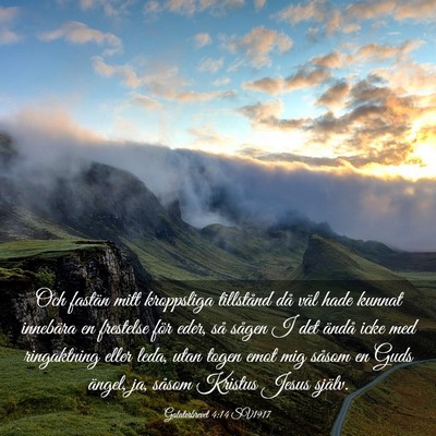 Picture 03 - Galaterbrevet 4:14 SV1917 - Och fastän mitt kroppsliga tillstånd då väl - Bible Verse Picture