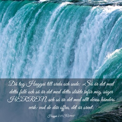 Picture 03 - Haggai 2:15 SV1917 - Då tog Haggai till orda och sade: »Så är det - Bible Verse Picture