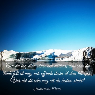 Picture 03 - Hesekiel 16:20 SV1917 - Och du tog dina söner och döttrar, dem som du - Bible Verse Picture