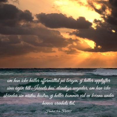 Picture 03 - Hesekiel 18:6 SV1917 - om han icke håller offermåltid på bergen, ej - Bible Verse Picture