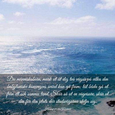 Picture 03 - Hesekiel 21:19 SV1917 - Du människobarn, märk ut åt dig två vägar - Bible Verse Picture