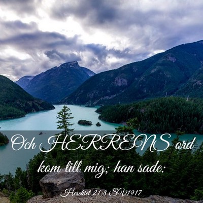Picture 03 - Hesekiel 21:8 SV1917 - Och HERRENS ord kom till mig; han - Bible Verse Picture