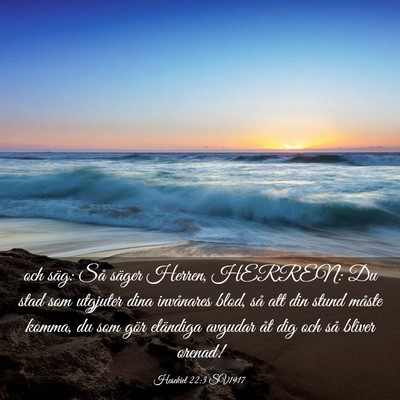 Picture 03 - Hesekiel 22:3 SV1917 - och säg: Så säger Herren, HERREN: Du stad som - Bible Verse Picture