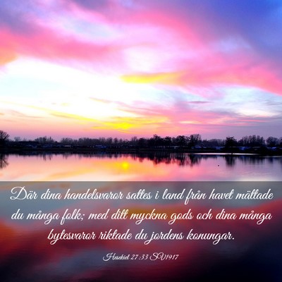 Picture 03 - Hesekiel 27:33 SV1917 - Där dina handelsvaror sattes i land från havet - Bible Verse Picture