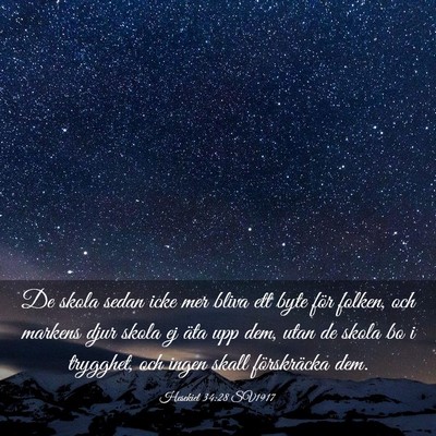 Picture 03 - Hesekiel 34:28 SV1917 - De skola sedan icke mer bliva ett byte för - Bible Verse Picture