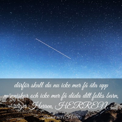 Picture 03 - Hesekiel 36:14 SV1917 - därför skall du nu icke mer få äta upp - Bible Verse Picture