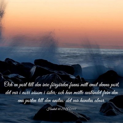 Picture 03 - Hesekiel 40:23 SV1917 - Och en port till den inre förgården fanns mitt - Bible Verse Picture