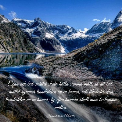 Picture 03 - Hesekiel 45:11 SV1917 - Efan och bat-måttet skola hålla samma mått, - Bible Verse Picture
