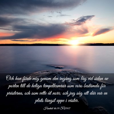 Picture 03 - Hesekiel 46:19 SV1917 - Och han förde mig genom den ingång som låg vid - Bible Verse Picture