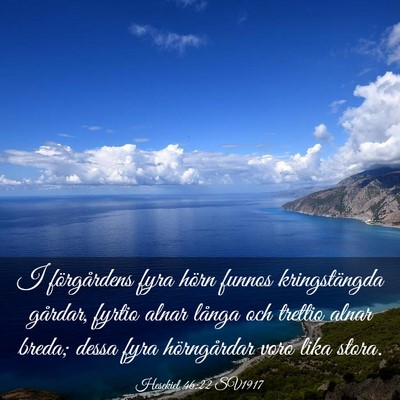 Picture 03 - Hesekiel 46:22 SV1917 - I förgårdens fyra hörn funnos kringstängda - Bible Verse Picture