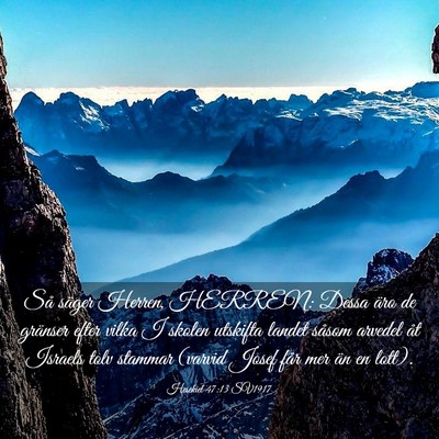 Picture 03 - Hesekiel 47:13 SV1917 - Så säger Herren, HERREN: Dessa äro de gränser - Bible Verse Picture