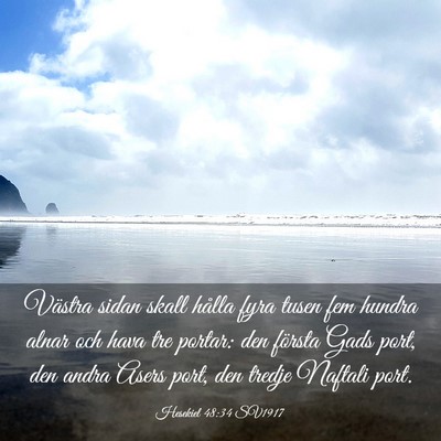 Picture 03 - Hesekiel 48:34 SV1917 - Västra sidan skall hålla fyra tusen fem hundra - Bible Verse Picture