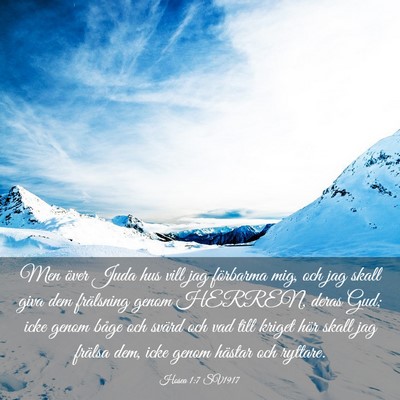 Picture 03 - Hosea 1:7 SV1917 - Men över Juda hus vill jag förbarma mig, och - Bible Verse Picture