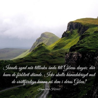Picture 03 - Hosea 10:9 SV1917 - Israels synd når tillbaka ända till Gibeas - Bible Verse Picture