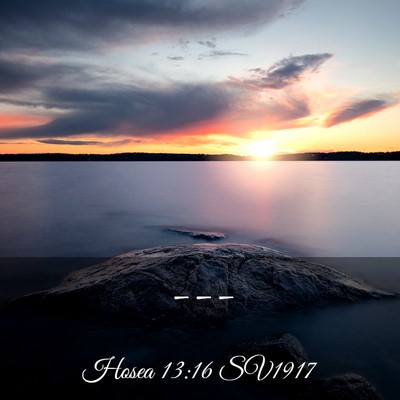 Picture 03 - Hosea 13:16 SV1917 -  - Bible Verse Picture