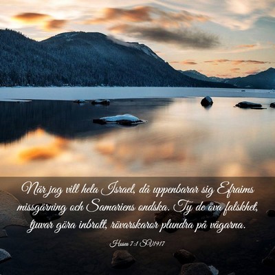 Picture 03 - Hosea 7:1 SV1917 - När jag vill hela Israel, då uppenbarar sig - Bible Verse Picture