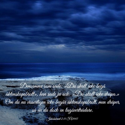 Picture 03 - Jakobsbrevet 2:11 SV1917 - Densamme som sade: »Du skall icke begå - Bible Verse Picture