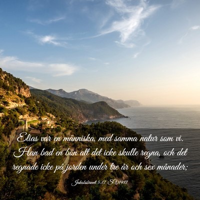 Picture 03 - Jakobsbrevet 5:17 SV1917 - Elias var en människa, med samma natur som vi. - Bible Verse Picture