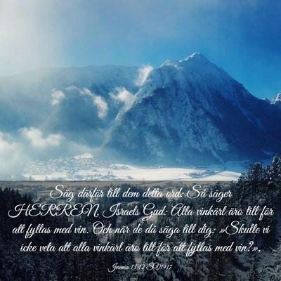 Picture 03 - Jeremia 13:12 SV1917 - Säg därför till dem detta ord: Så säger - Bible Verse Picture