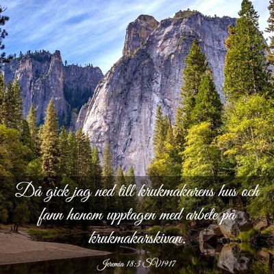 Picture 03 - Jeremia 18:3 SV1917 - Då gick jag ned till krukmakarens hus och fann - Bible Verse Picture