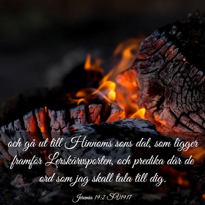 Picture 03 - Jeremia 19:2 SV1917 - och gå ut till Hinnoms sons dal, som ligger - Bible Verse Picture